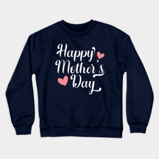 Simple and Elegant Happy Mother's Day Calligraphy Crewneck Sweatshirt